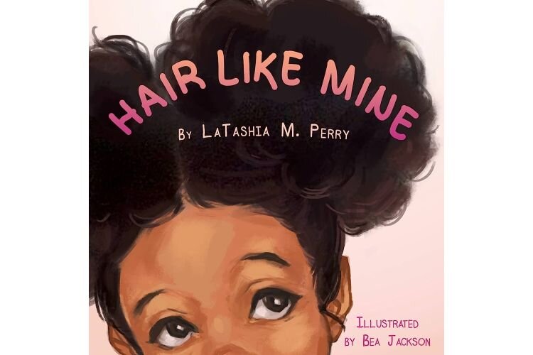 “Hair Like Mine” is one of a series of self-fullillment books, written by Flint-based children’s author LaTashia Perry.