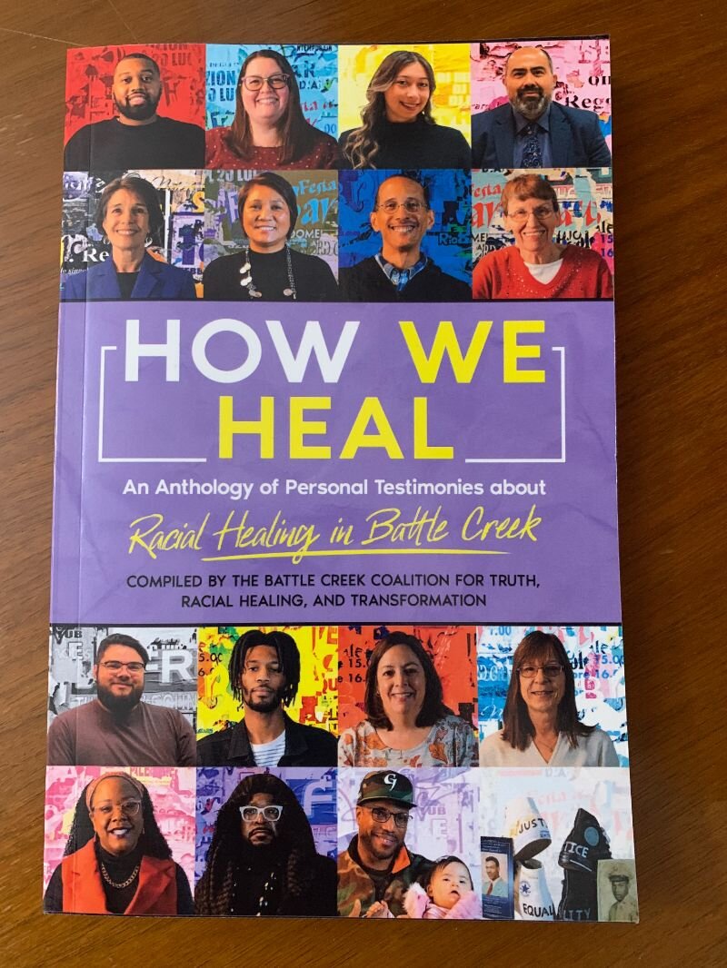 “How We Heal: An Anthology of Personal Testimonies About Racial Healing in Battle Creek” is now available for pre-order.